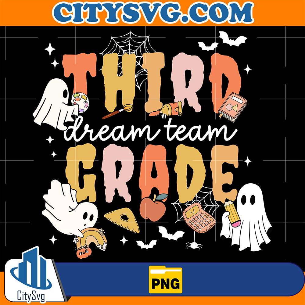 Dream-Team-3rd-Grade-Teacher-Halloween-Png