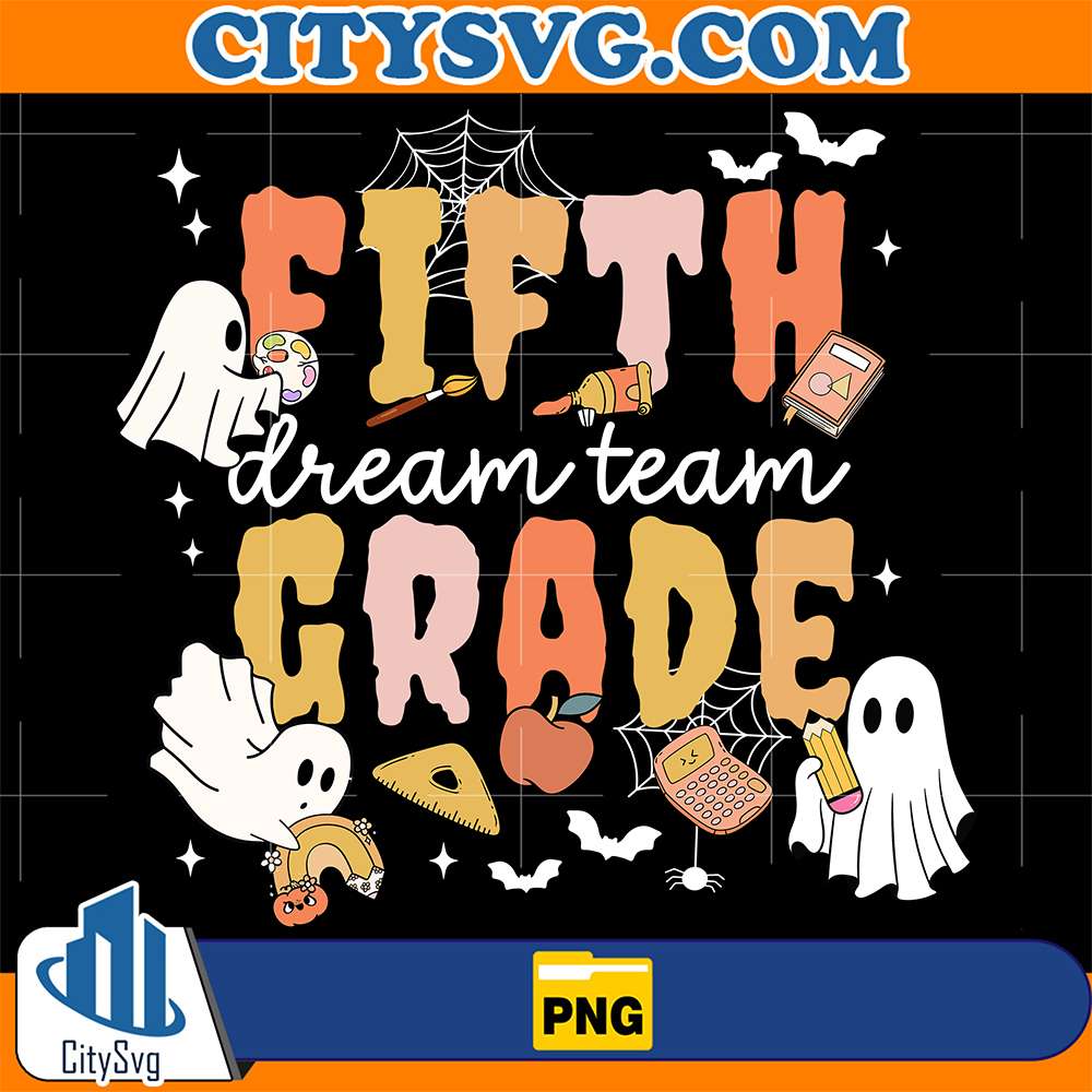 Dream-Team-5th-Grade-Teacher-Halloween-Png