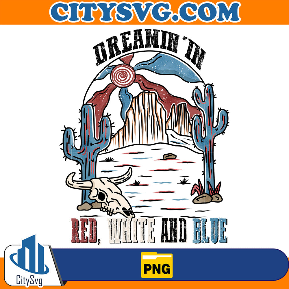 Dreamin-In-Red-White-And-Blue-4th-Of-July-Png