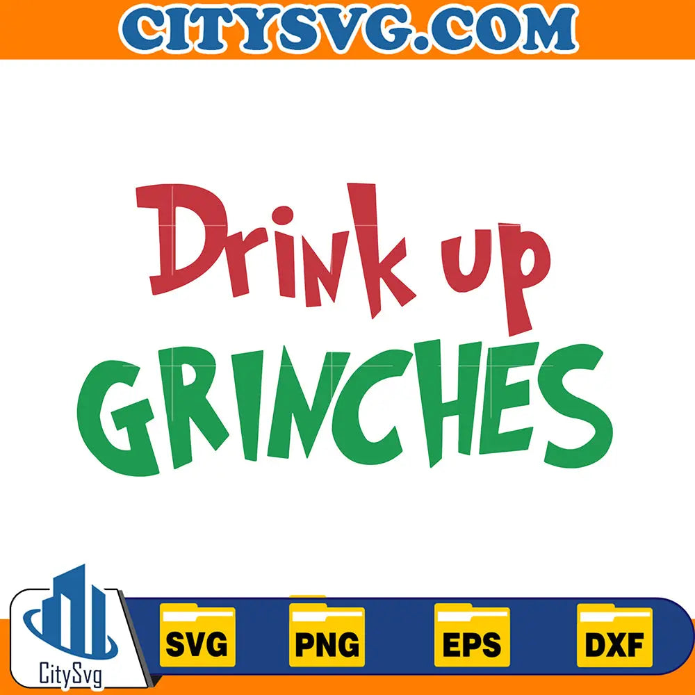 DrinkUpGrinchesChristmasSvg_1