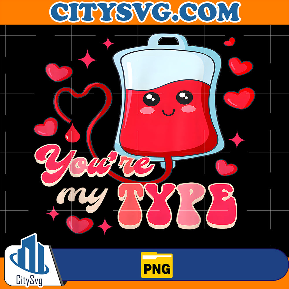 ER-RN-Nurse-Nursing-Valentine-s-Day-You-re-My-Type-Png