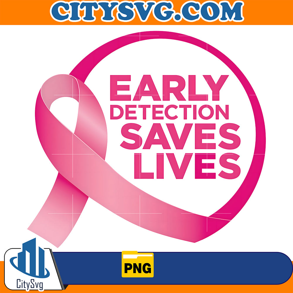 EarlyDetectionSavesLivesPng