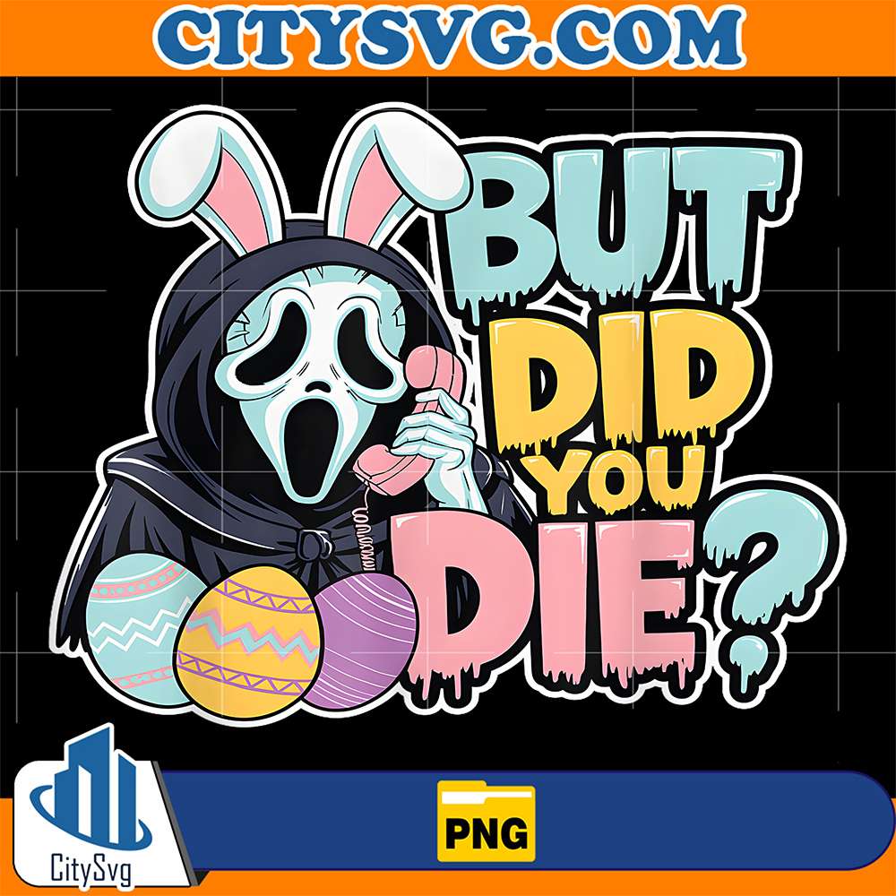 Easter-But-Did-You-Die-Png