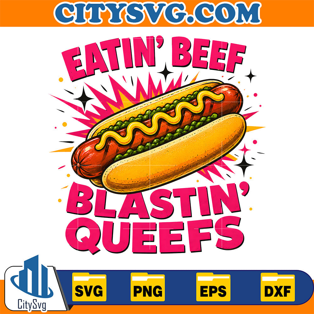 Eatin-Beef-Blastin_-Queeefs-Svg