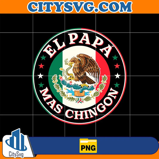ElPapaMasChingonPng