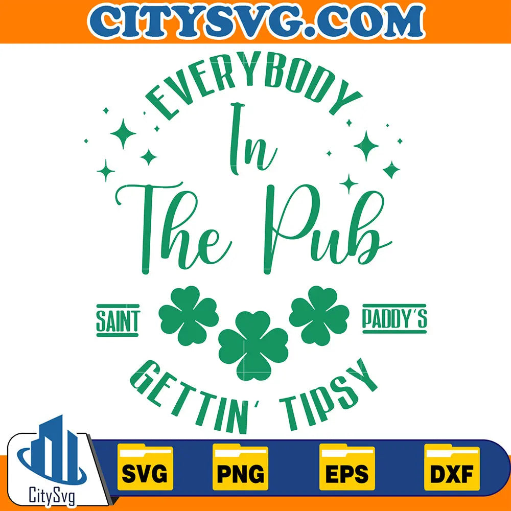 EverybodyInThePubGettingTipsyCuteStPatricksDaySvg