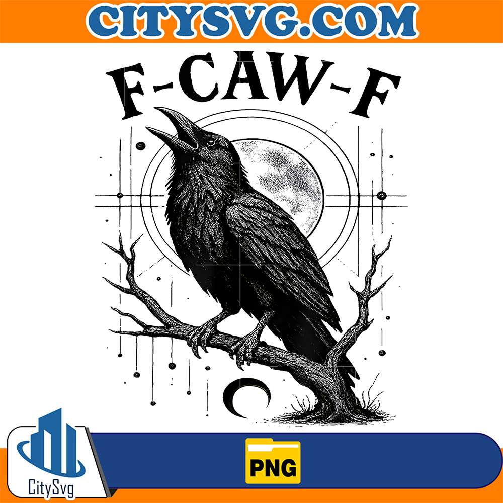 F-Caw-F Gothic Raven Crow Funny Black Crow Black Raven Png CitySvg