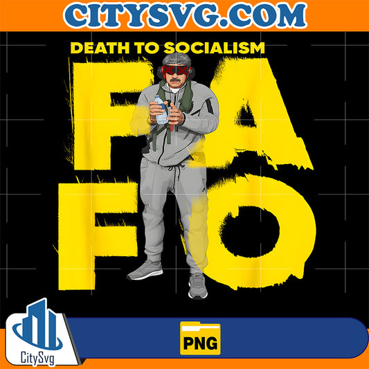 FAFO-Death-To-Socalism-Png
