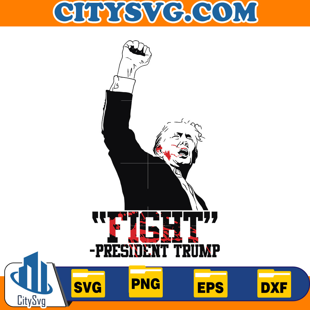 FIGHT President Trump Svg