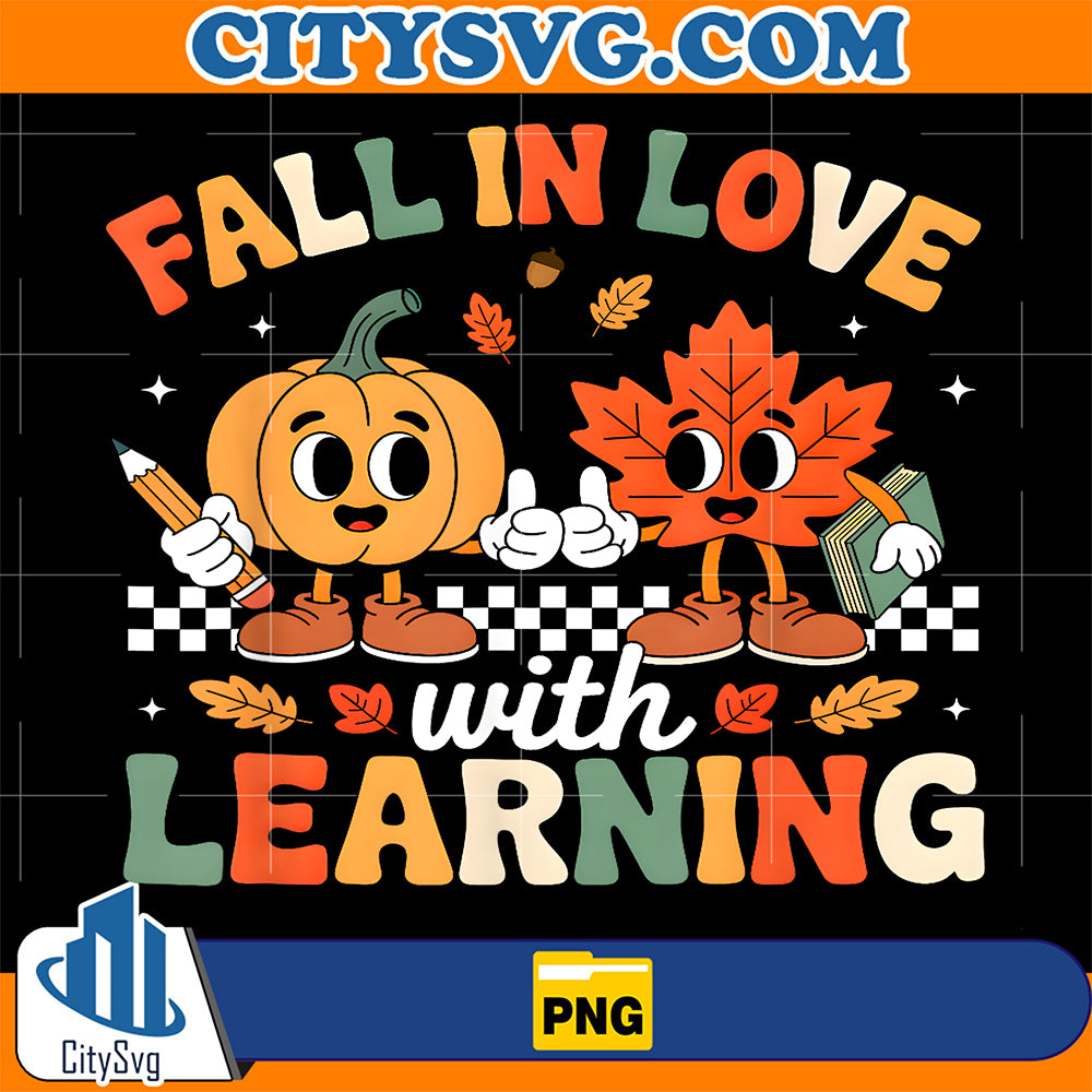 Fall-In-Love-With-Learning-Autumn-Thanksgiving-Teacher-Png