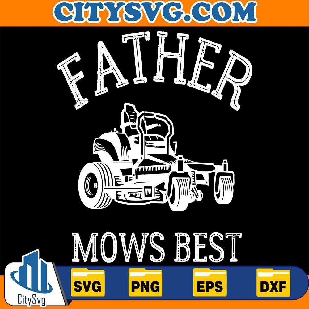 Father-Mows-Best-Svg