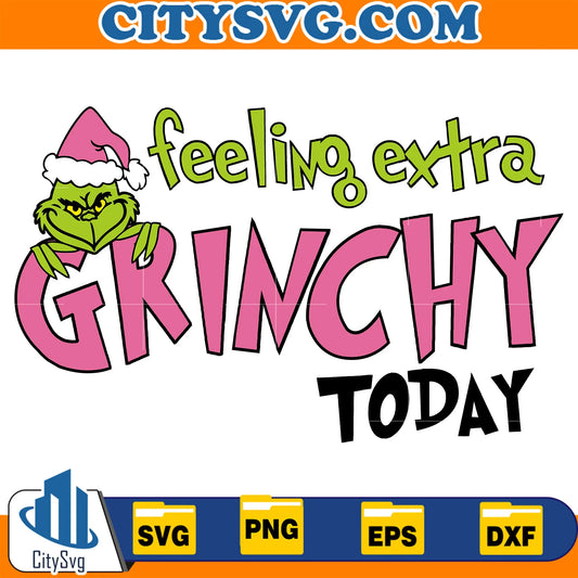 FeelingExtraGrinchyPinkTodayChristmasSvg