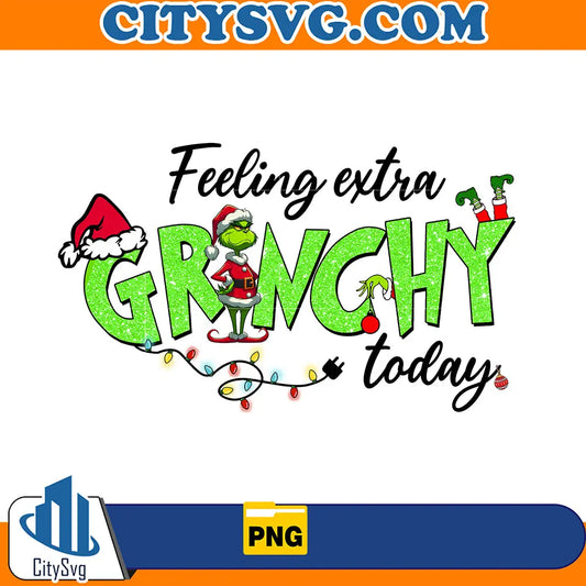 FeelingExtraGrinchyTodayChristmasPng_3