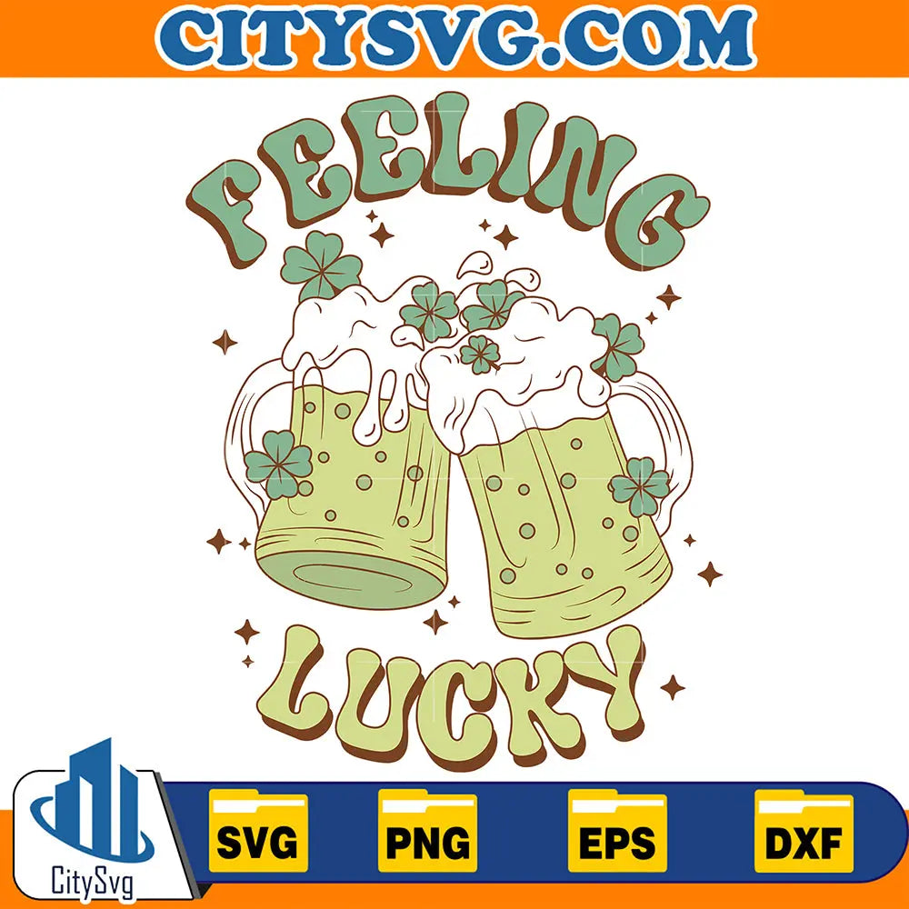 FeelingLuckyBeerCloversPatricksDaySvg