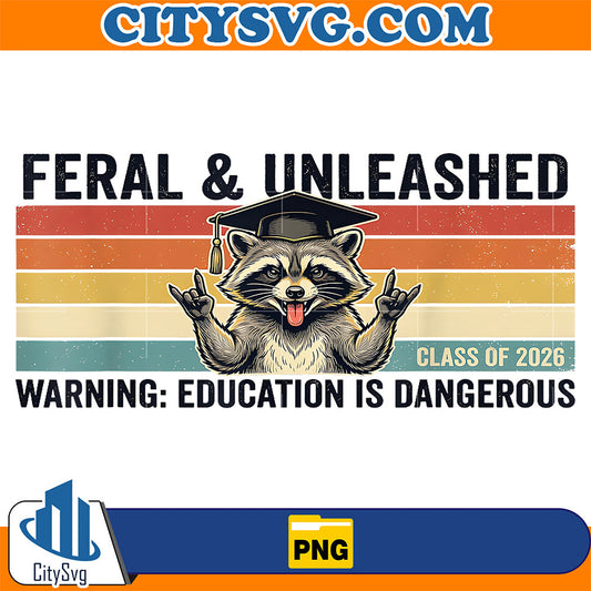 Feral-And-Unleashed-Class-Of-2026-Funny-Raccoon-Graduation-Png