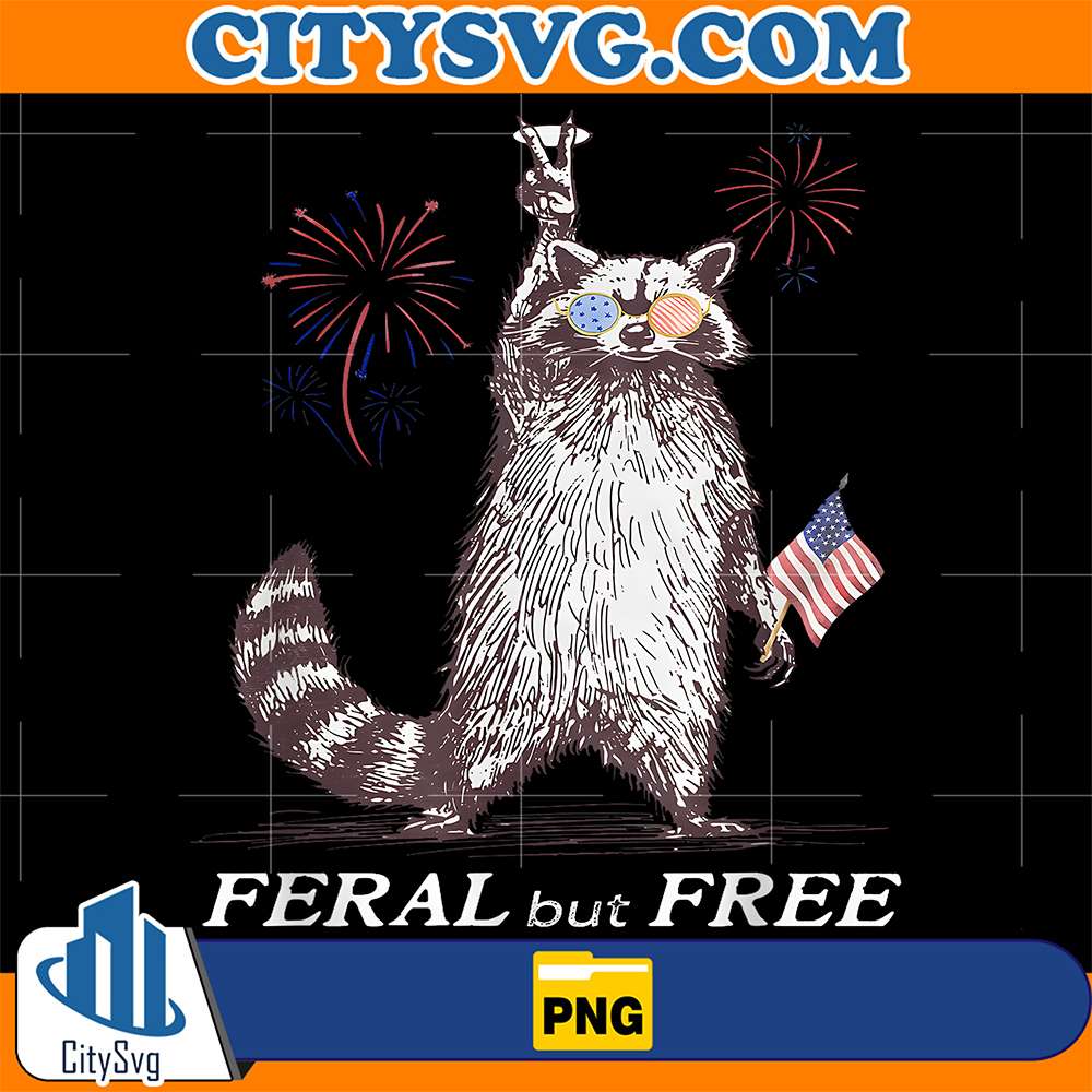 Feral-But-Free-Fireworks-Feral-Summer-Raccoon-4th-Of-July-Png