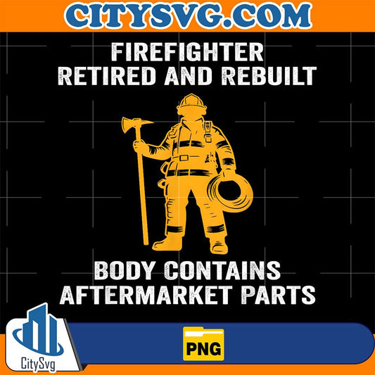 Firefighter Retired Rebuilt Body Contains Aftermarket Parts Png CitySvg