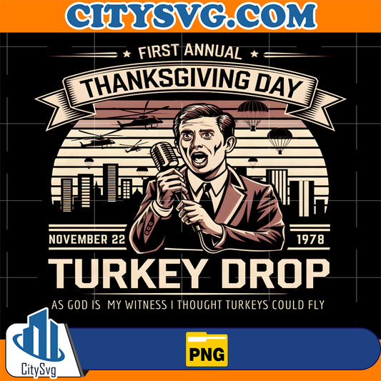 First-Annual-Turkey-Drop-As-God-is-My-Witness-Turkeys-Fly-Png