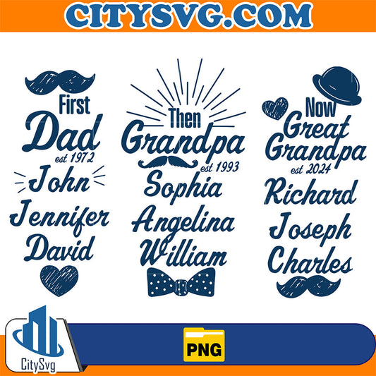 First-Dad-Then-Grandpa-Now-Great-Grandpa-Generations-Family-Png
