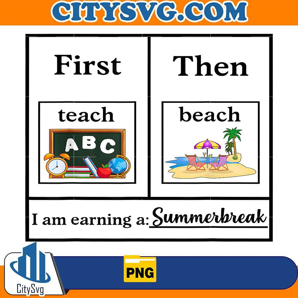 First-Teach-Then-Beach-Teacher-Summer-Vibes-Png
