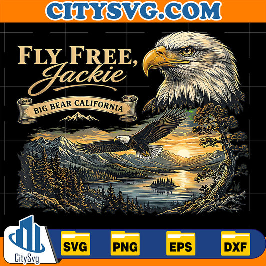 Fly-Free-Jackie-Big-Bear-Bald-Eagle-Memorial-Svg