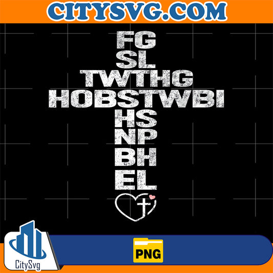 For-God-So-Loved-The-World-FGSLTWTHGOB-Faith-Christian-Png