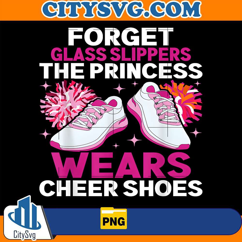 Forget-Glass-Slippers-The-Princess-Wears-Cheer-Shoes-Png