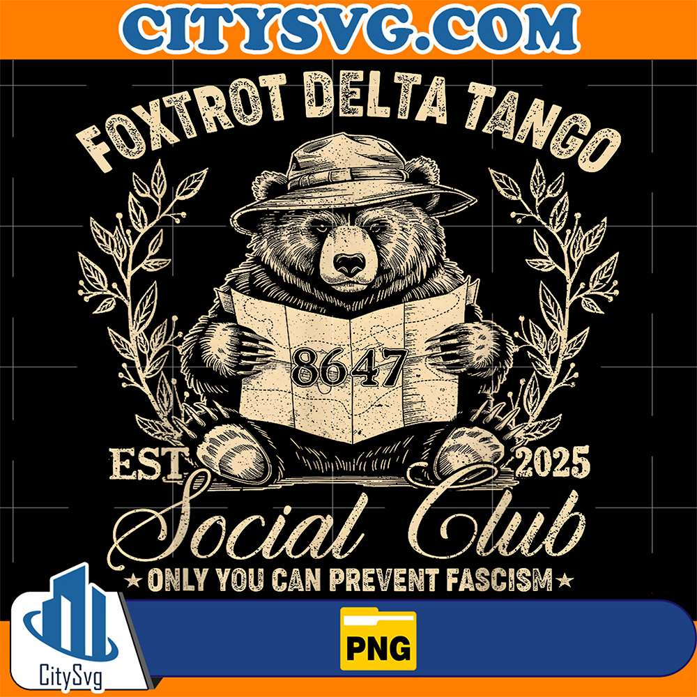 Foxtrot-Delta-Tango-Social-Club-Only-You-Can-Prevent-Fascism-Png