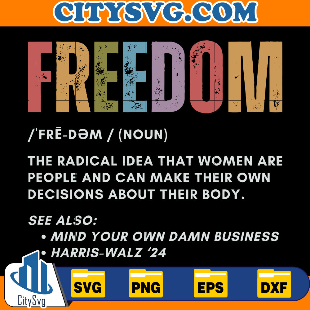 Freedom Mind Your Own Damn Business Svg