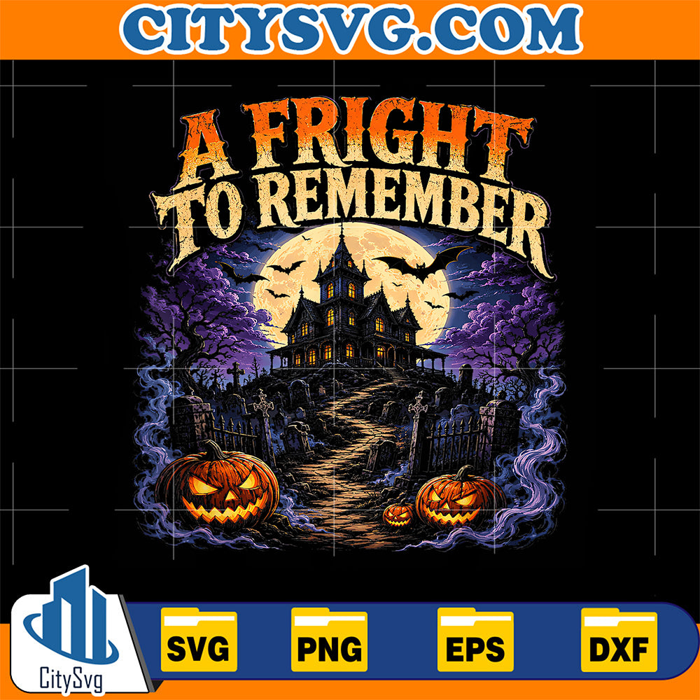 Fright-To-Remember-Haunted-Manor-Halloween-Night-Svg
