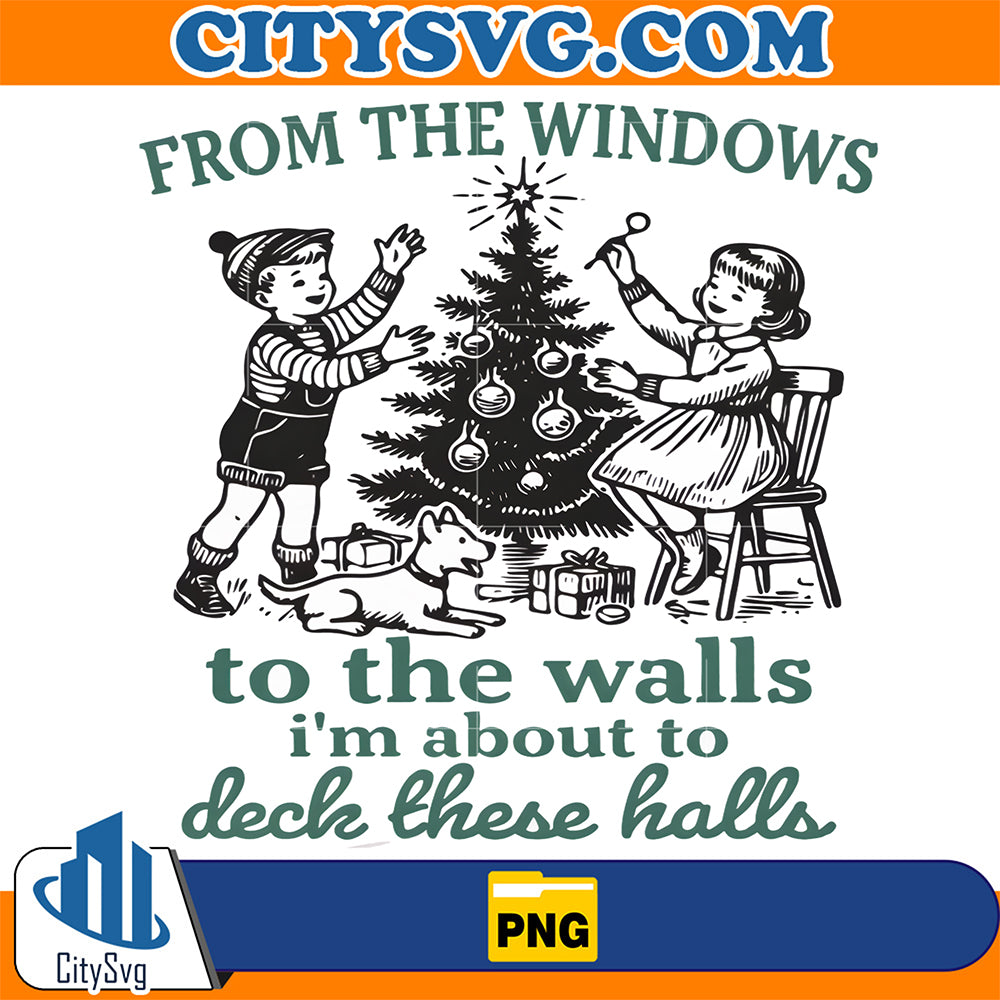 From-The-Windows-to-Walls-I-m-About-Deck-These-Halls-Xmas-Png
