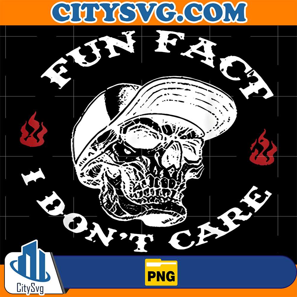 Fun-Fact-I-Don-t-Care-Skeleton-Sarcastic-Png
