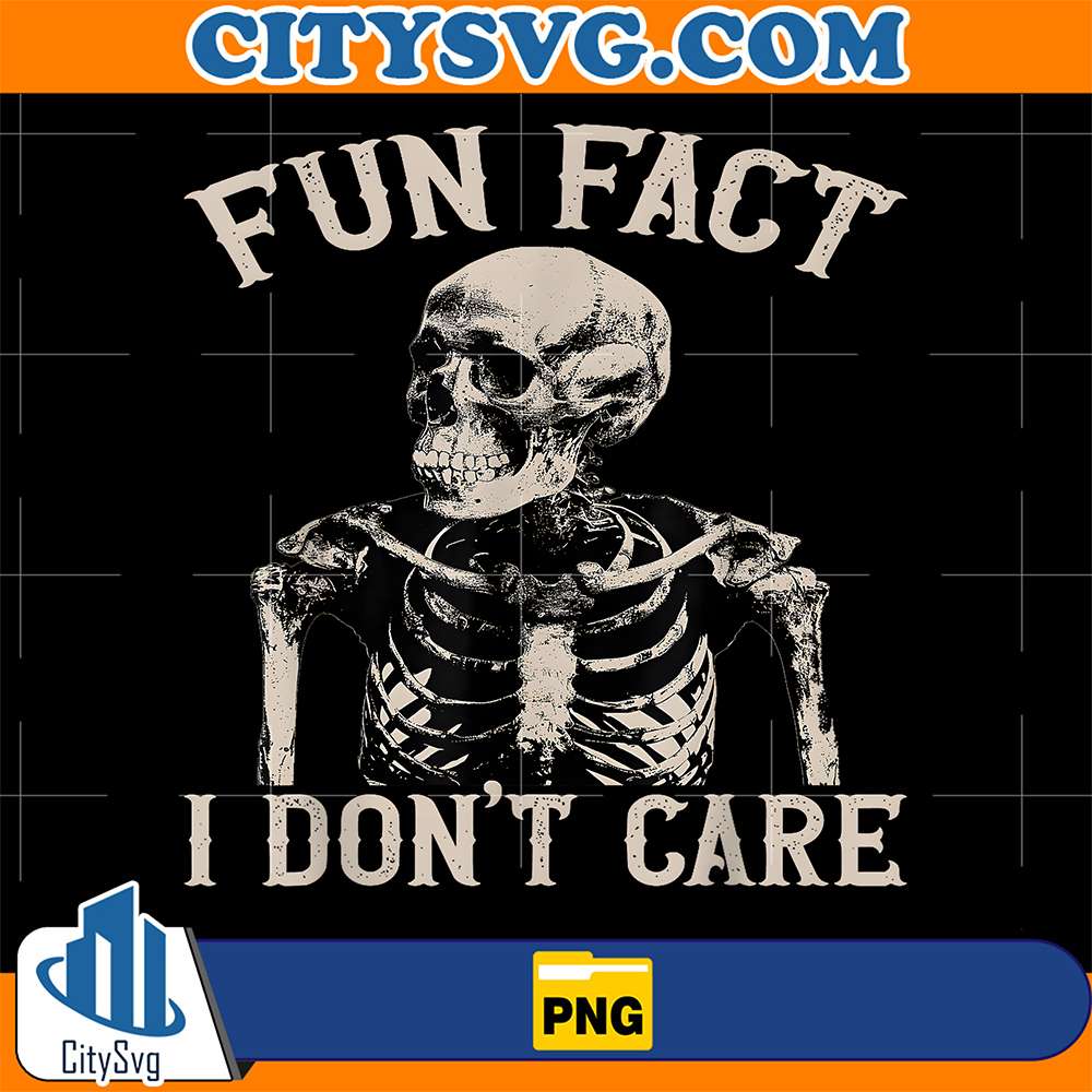 Fun-Fact-I-Don-t-Care-Skull-Funny-Sarcastic-Quote-Png
