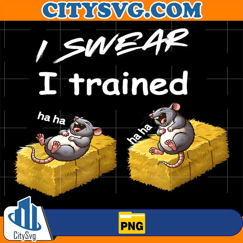 Funny-Barn-Hunt-I-Swear-I-Trained-Two-Laughing-Rats-Png