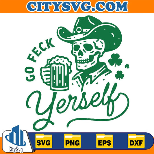 FunnySkeletonDrinkingGoFeckYerselfStPatricksDaySvg