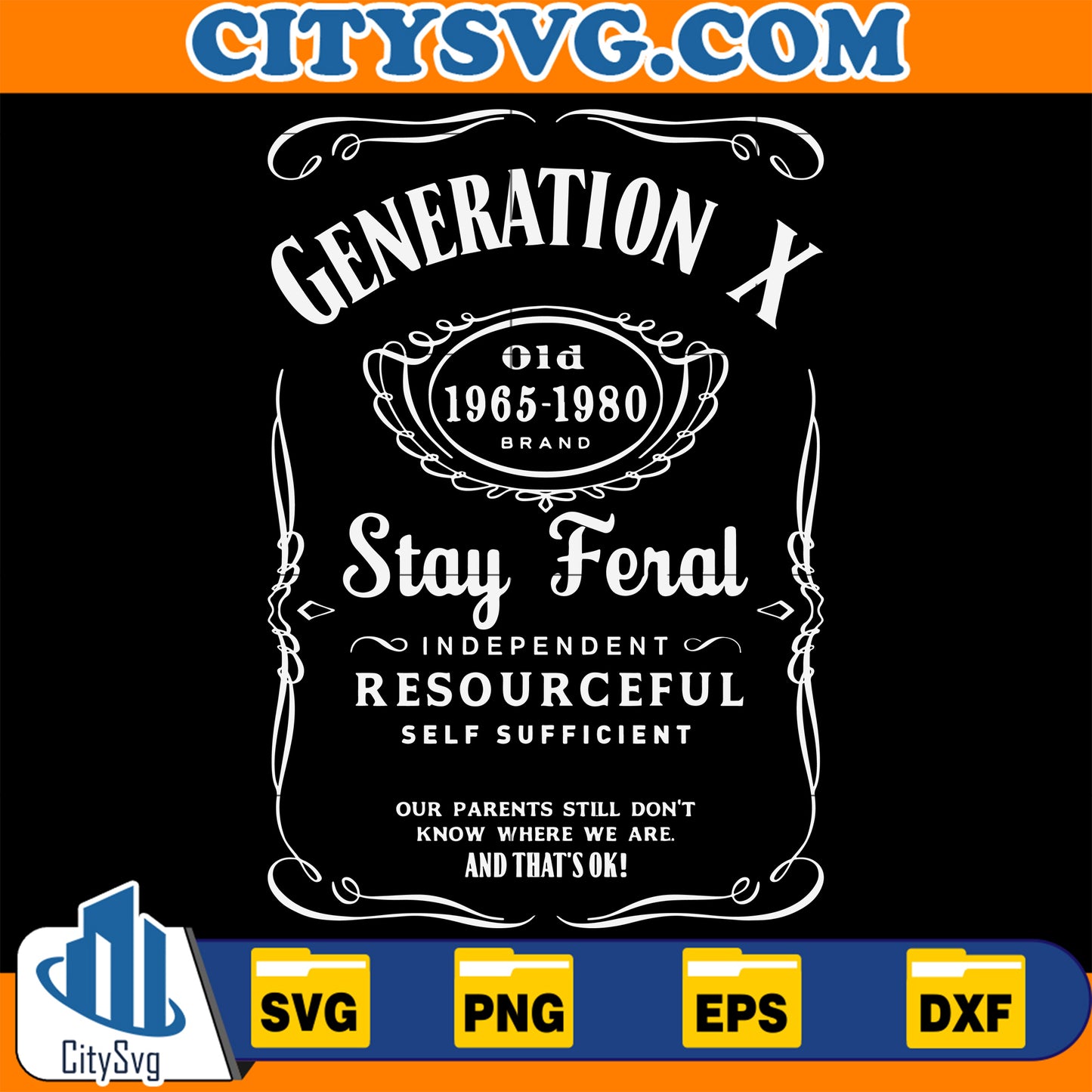 Generation X Stay Feral Svg