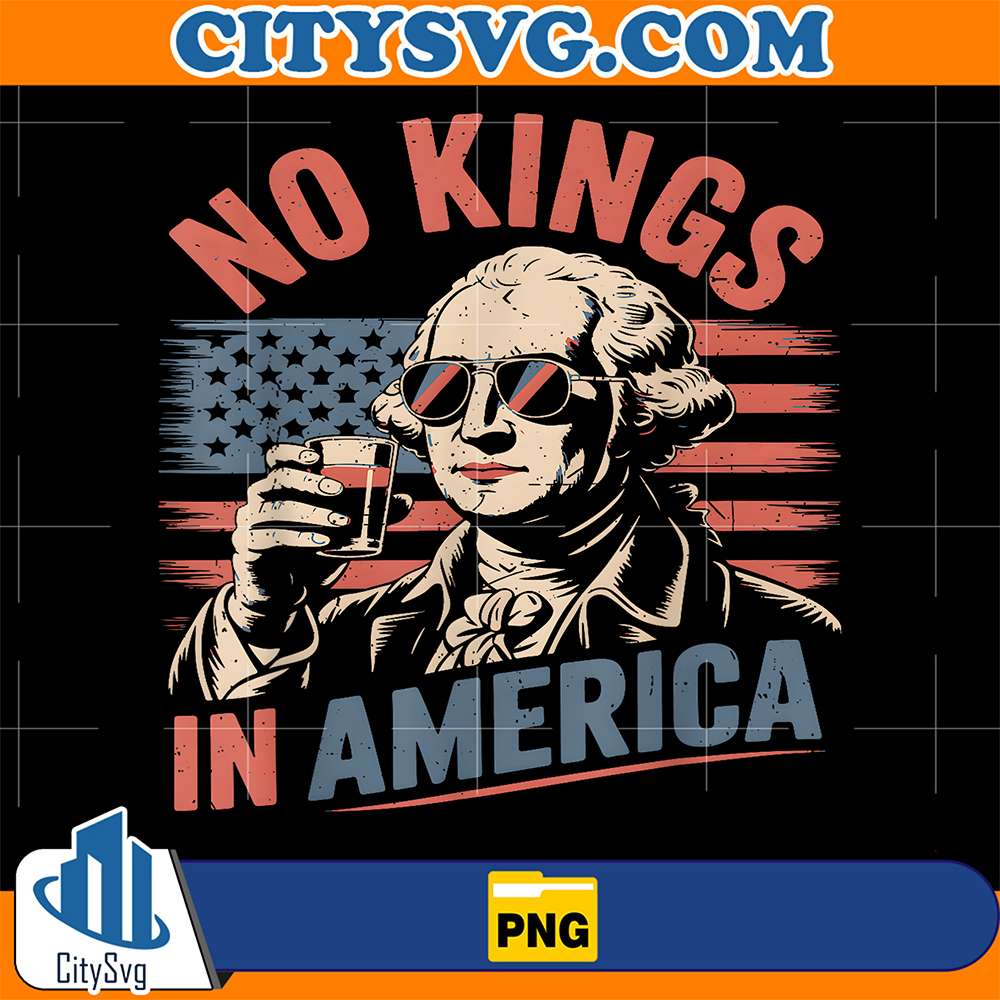 George-Washington-Drinking-No-Kings-America-Since-1776-Png