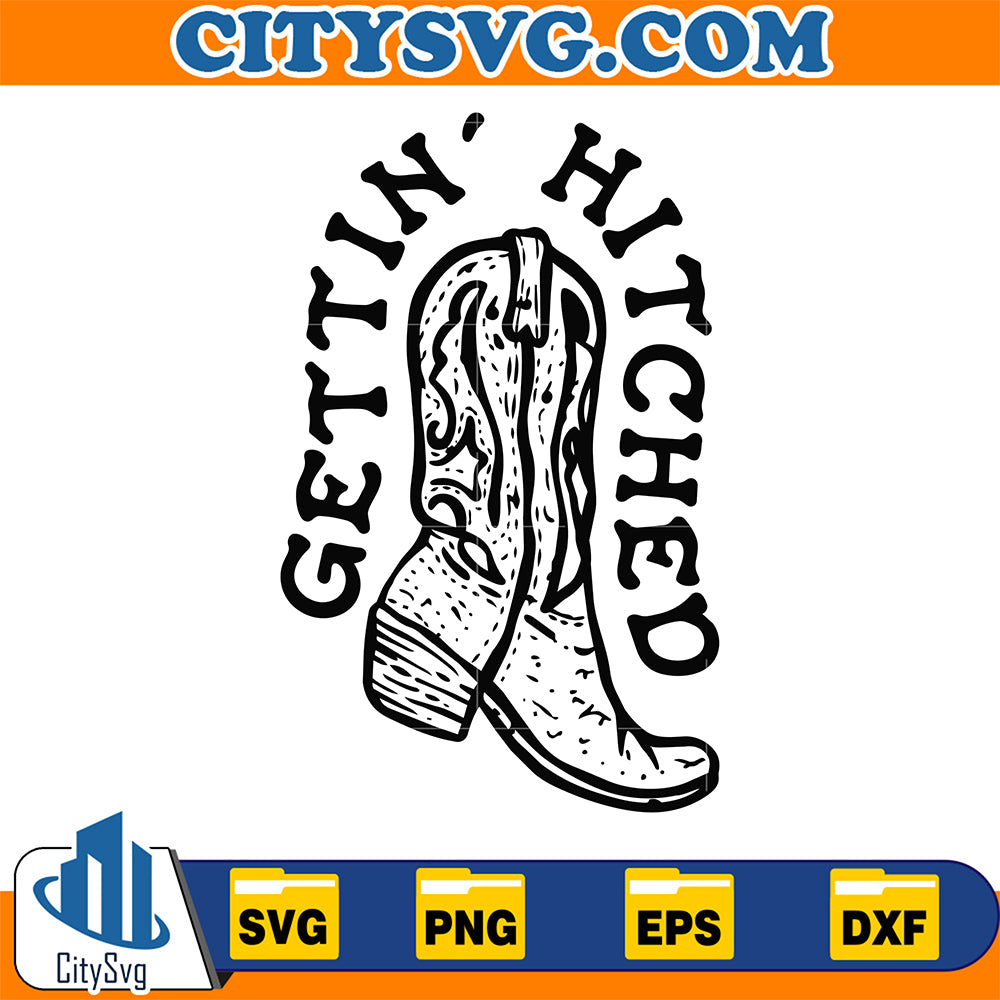 Get-In-Hitched-Cowboy-Boots-Western-Svg
