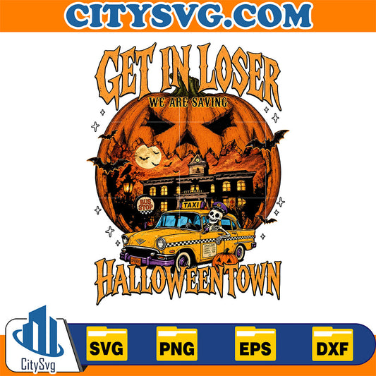 Get-In-Loser-Halloweentown-Svg