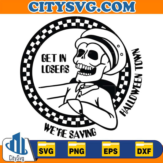 Get-In-Losers-We-re-Saving-Halloween-Town-Svg