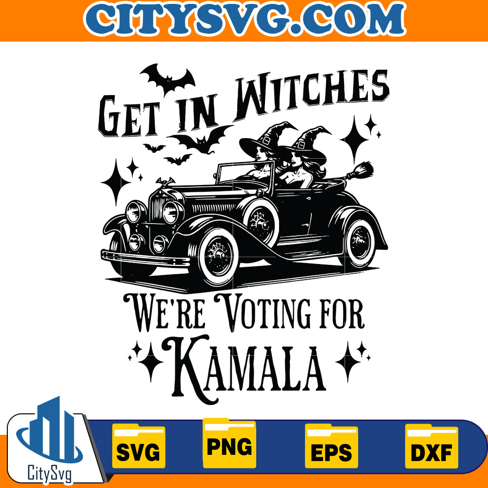 Get in Witches, We're Voting for Kamala SVG