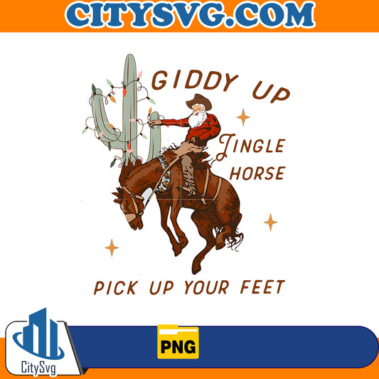 Giddy Up Jingle Horse Pick Up Your Feet Png