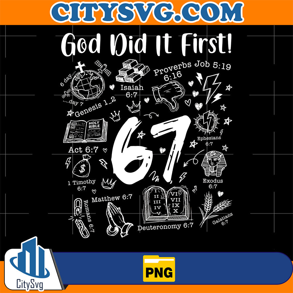 God Did It First 67 Png CitySvg