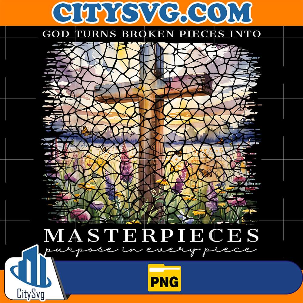 God-Turns-Broken-Pieces-Into-Masterpieces-Christian-Faith-Png