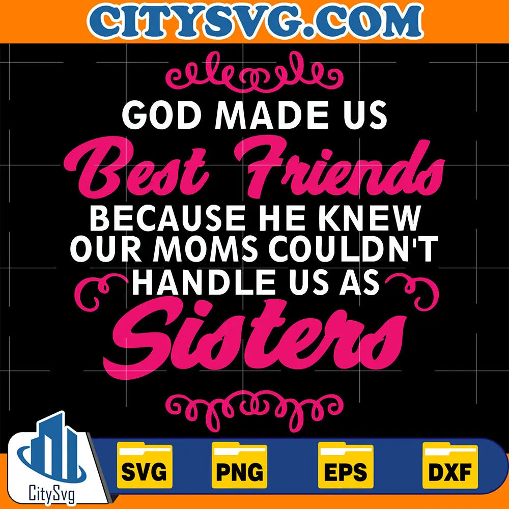 GodMadeUsBestFriendsSvg