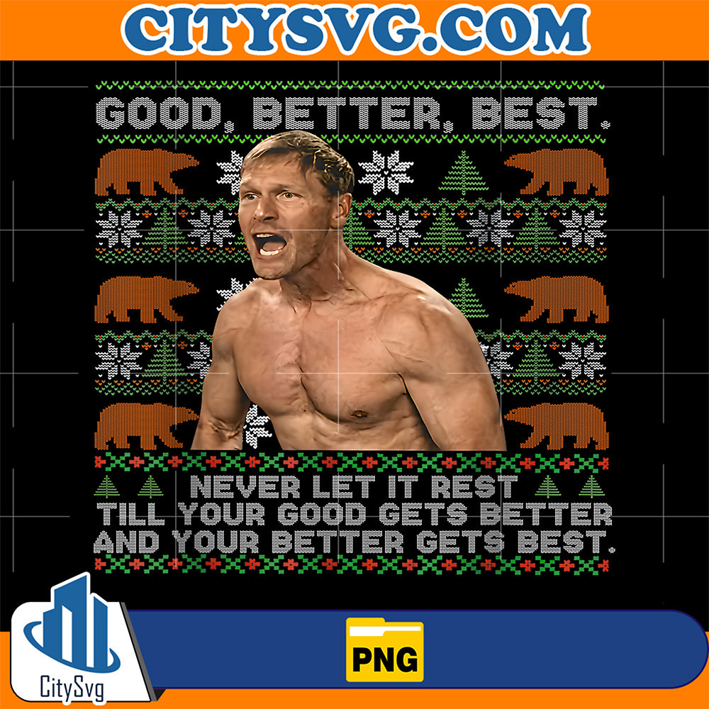 Good-Better-Best-Never-Let-It-Rest-Xmas-Ben-Johnson-Png-1