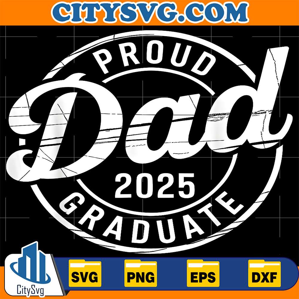 Graduate-Senior-Dad-2025-Graduation-Proud-Dad-Of-2025-Svg