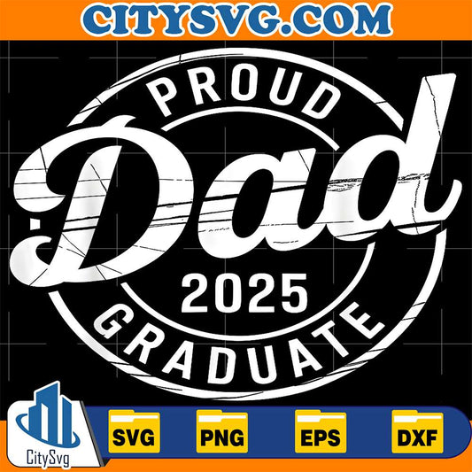 Graduate-Senior-Dad-2025-Graduation-Proud-Dad-Of-2025-Svg