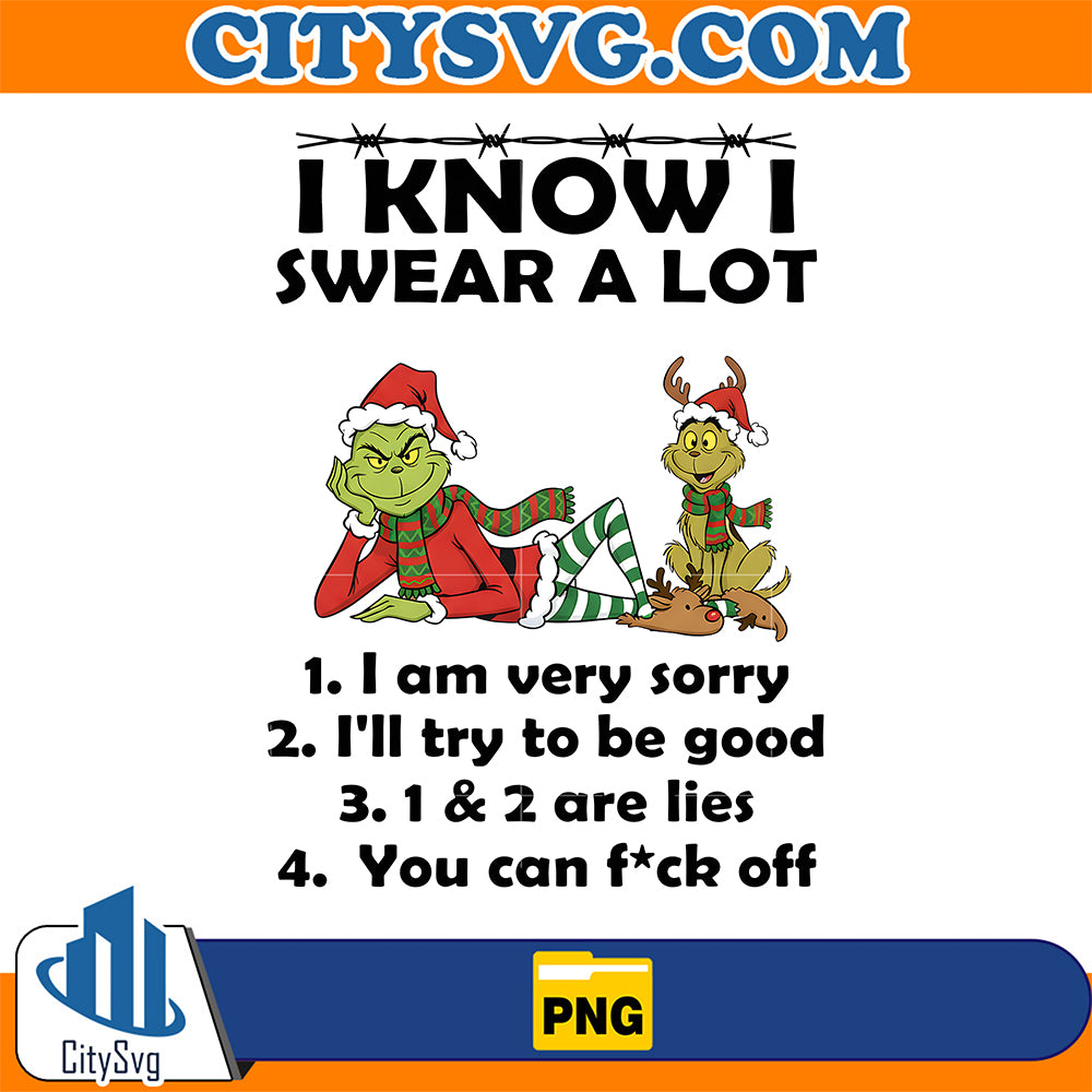 Grinch-I-Know-I-Swear-A-Lot-Png-You-Can-Fuck-Off-Png