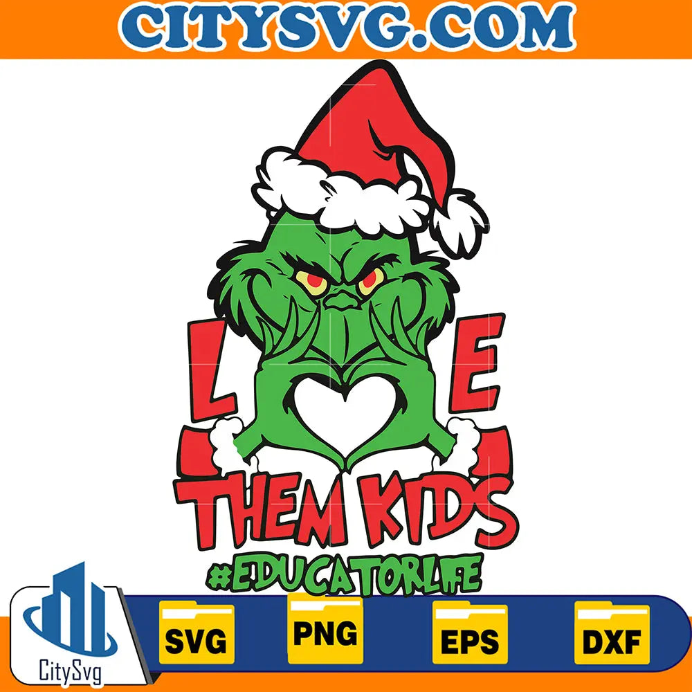 GrinchHandLoveThemKidsEducatorSvg_2